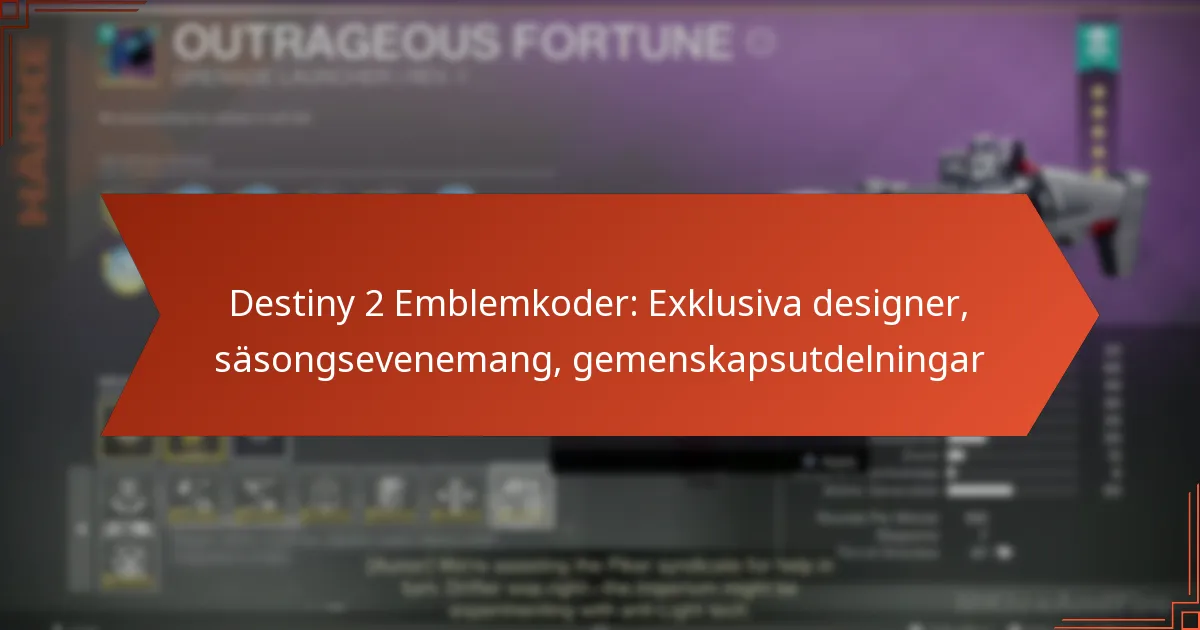 Destiny 2 Emblemkoder: Exklusiva designer, säsongsevenemang, gemenskapsutdelningar
