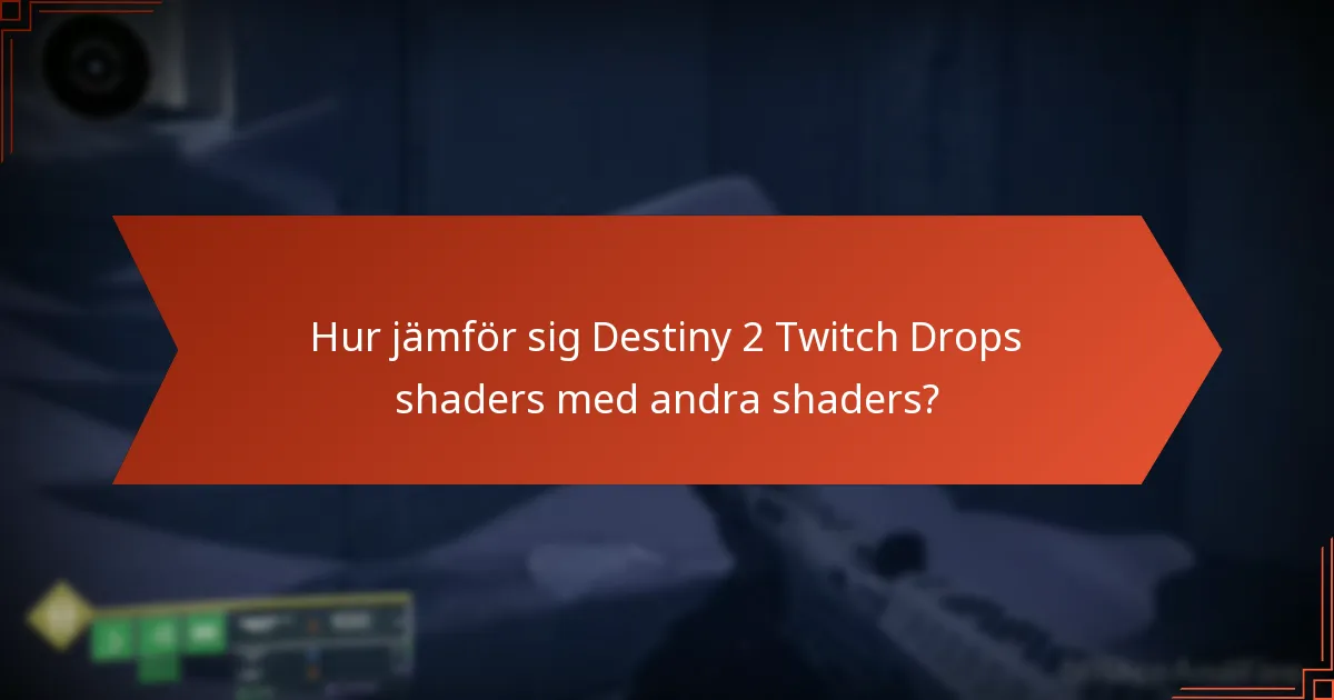Hur löser jag in Destiny 2 Twitch Drops shaders?