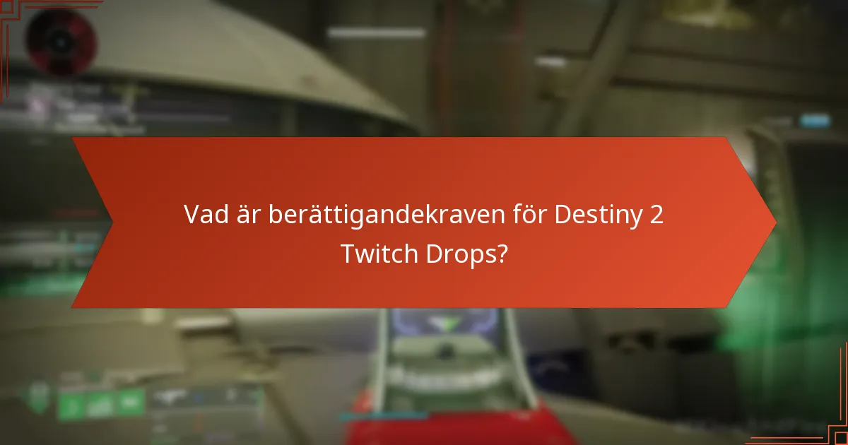 Hur kan spelare maximera sina belöningar från Twitch Drops?