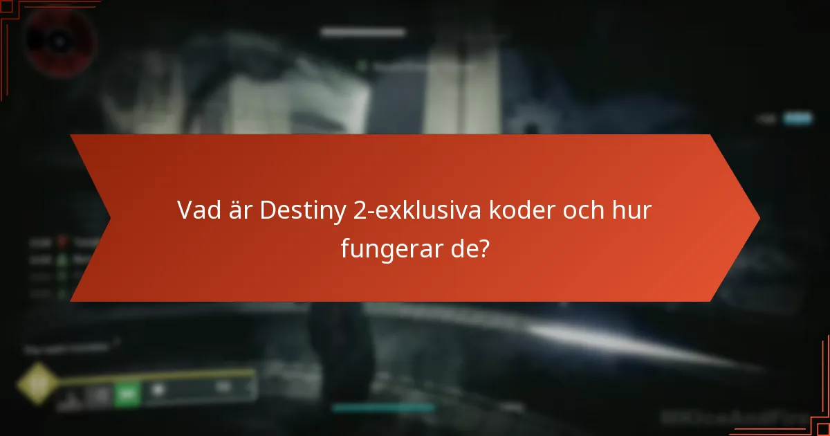 Vilka är de aktuella tidsbegränsade erbjudandena för Destiny 2-exklusiva koder?