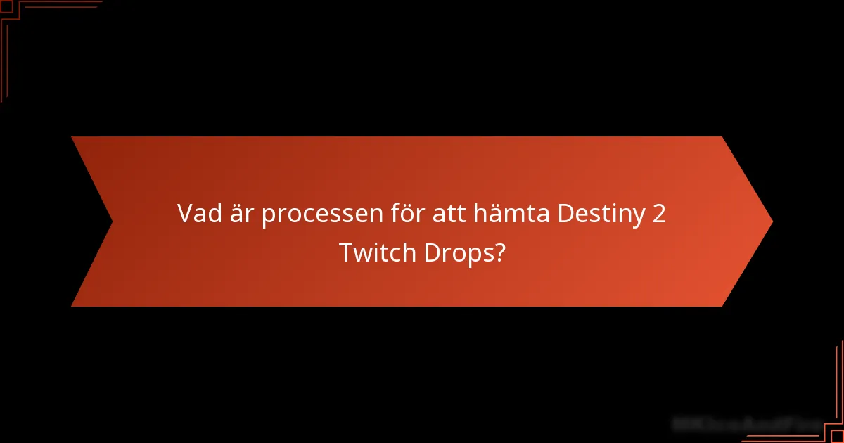 Vad ska jag göra om jag stöter på problem med att hämta Twitch Drops?