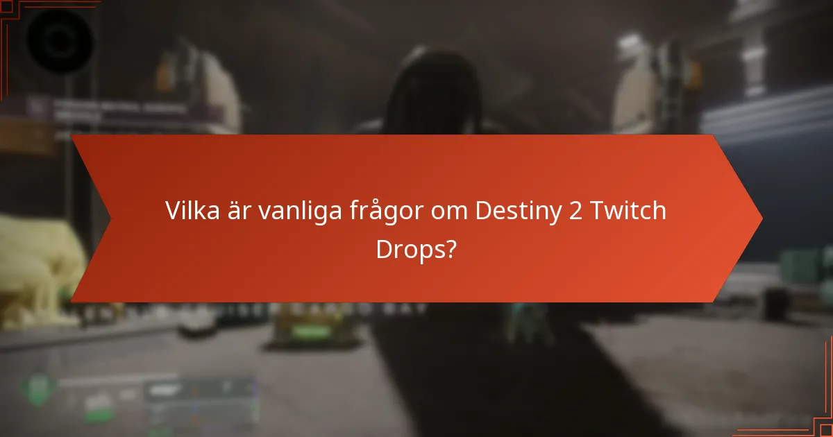 Vilka är de potentiella fallgroparna när man hämtar Twitch Drops?