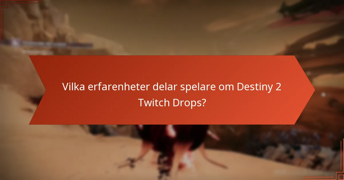 Vilka Twitch-streamers är bäst för Destiny 2 Drops?