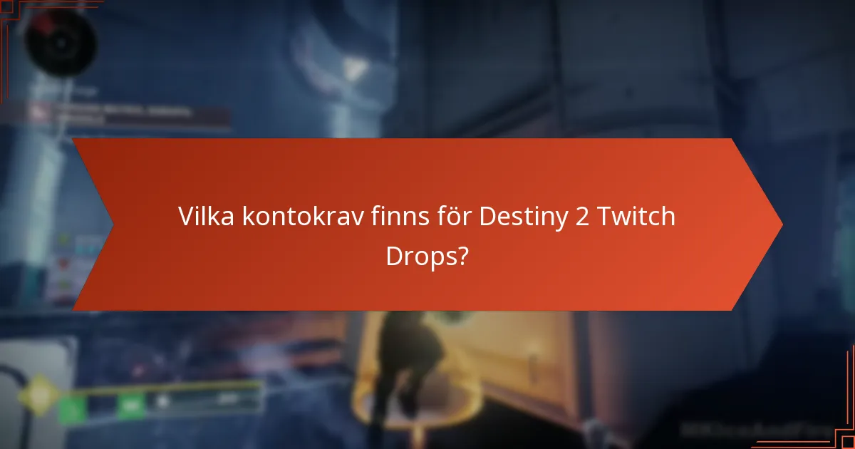 Vilka är fördelarna med att delta i Destiny 2 Twitch Drops?
